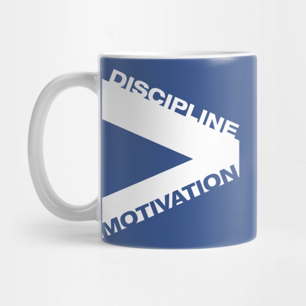 Discipline over Motivation by ArChon